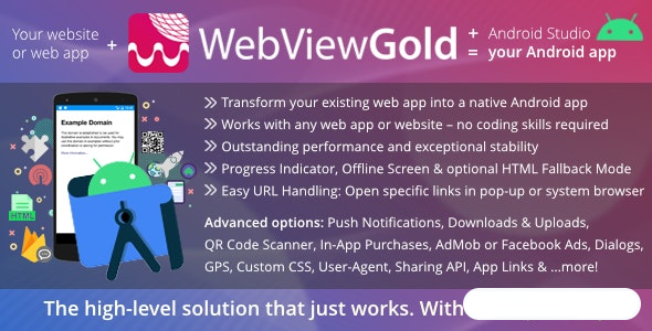 适用于 Android 的 WebViewGold – WebView URL/HTML 到 Android 应用程序 + 推送、URL 处理、API 等等！源代码